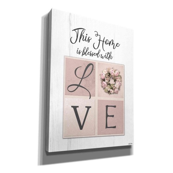 This Home is Bless with Love  by Lori Deiter, Canvas Wall Art For Cheap