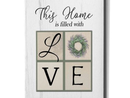 This Home is Filled with Love  by Lori Deiter, Canvas Wall Art Online now