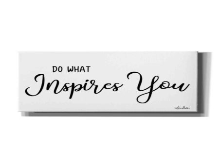 Do What Inspires You  by Lori Deiter, Canvas Wall Art Online Sale