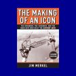 The Making of an Icon: The Dreamers, the Schemers, and the Hard Hats Who Built the Gateway Arch by Jim Merkel Cheap