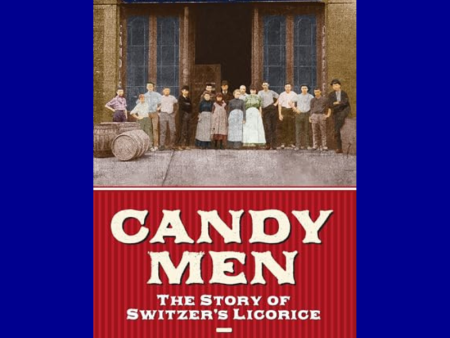 Candy Men: The Story of Switzer s Licorice by Patrick Murphy Hot on Sale