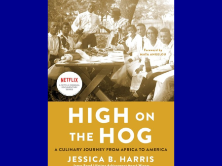 High on the Hog: A Culinary Journey from Africa to America by Jessica B. Harris For Cheap