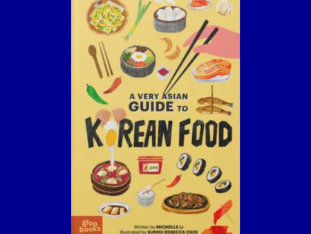 A Very Asian Guide to Korean Food by Michelle Li Cheap