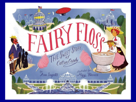 Fairy Floss by Ann Ingalls, Illustrated by Migy Blanco For Discount