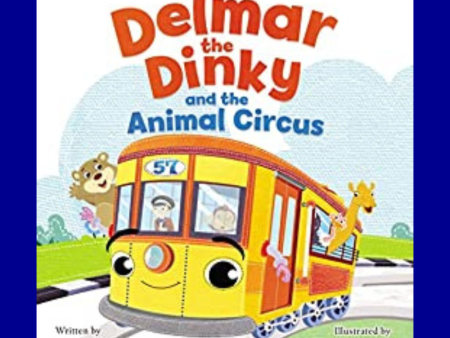 Delmar the Dinky and the Animal Circus by Pat Danna Cheap