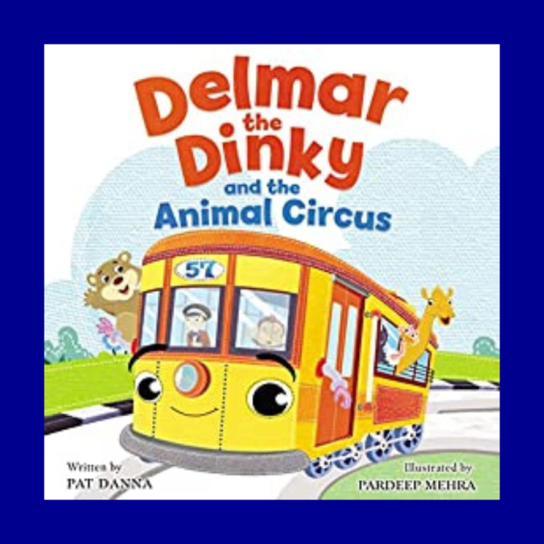 Delmar the Dinky and the Animal Circus by Pat Danna Cheap