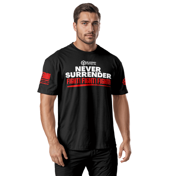 Never Surrender FIGHT Black T-Shirt Online