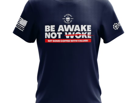 Be Awake Not Woke Navy Blue T-Shirt Discount