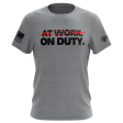 At Work ON DUTY Heather Grey T-Shirt Sale